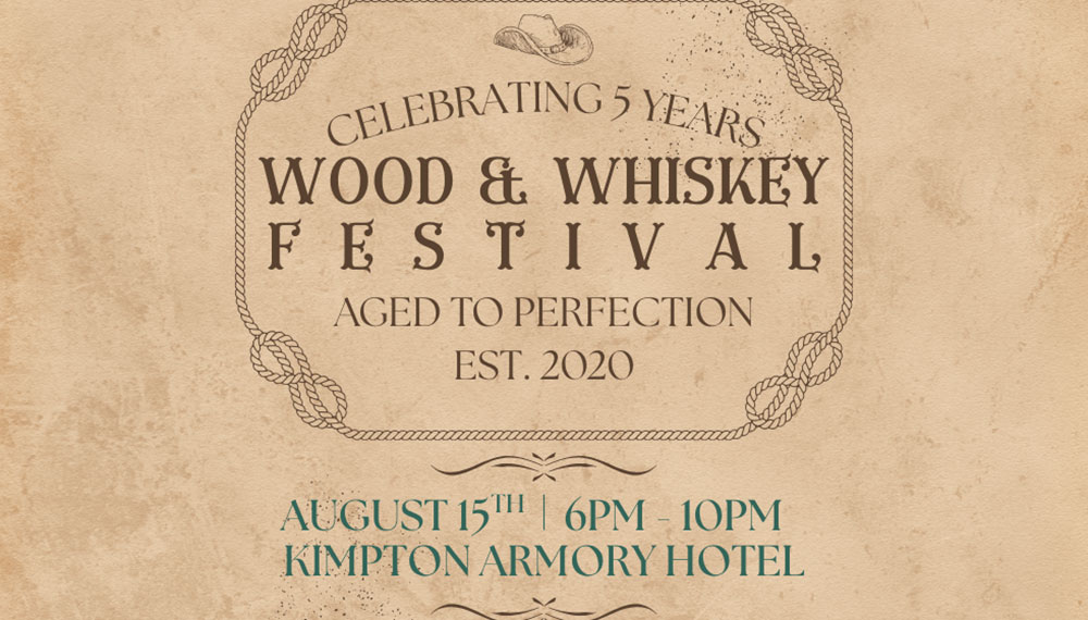 Flyer for Wood and Whiskey Festival on Aug 15th 6-10pm