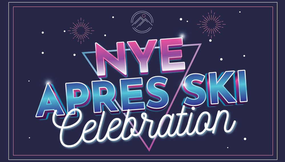 NYE Après Ski Celebration at Sky Shed